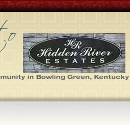 Hidden River. A residential community in Bowling Green, Kentucky